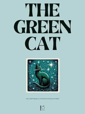 cover image of The Green Cat and Other Bilingual Norwegian-English Stories